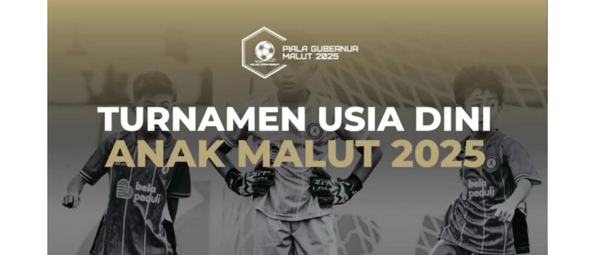 Turnamen Usia Dini Anak Malut 2025